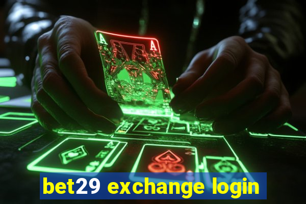 bet29 exchange login